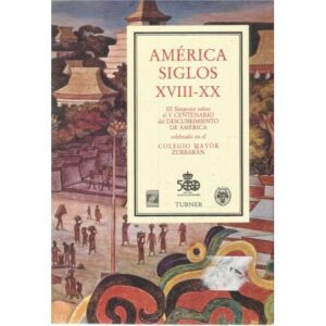 América siglos XVIII-XX