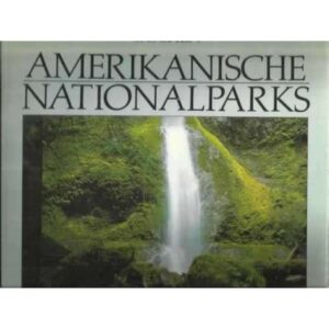 Amerikanische National Parks. Photographien Von Pat O'Hara