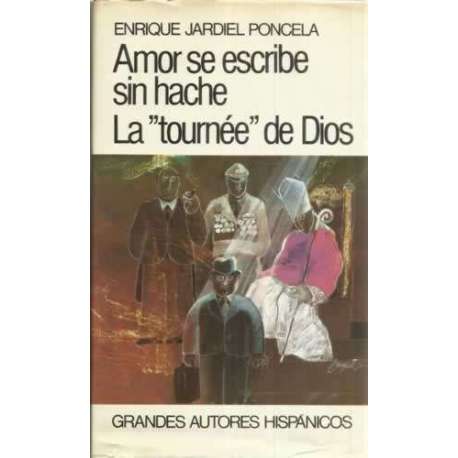 Amor se escribe sin hache / La tournée de Dios