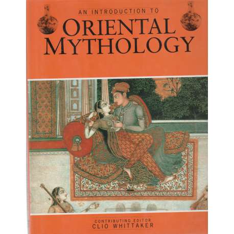 An introcuction to oriental mythology