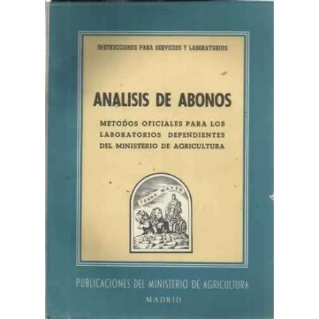 ANÁLISIS DE ABONOS. Métodos oficiales para los laboratorios dependientes del Ministerio de Agricultura