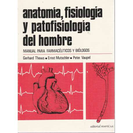 Anatomía, fisiología y patofisiología del hombre