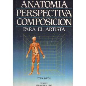 Anatomía.  Perspectiva y composición para el artista
