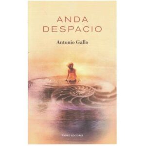 Anda despacio