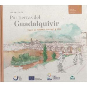 Andalucía, por tierras del Guadalquivir