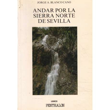 Andar por la Sierra Norte de Sevilla