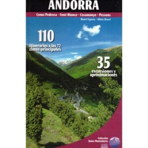 Andorra. Coma Pedrosa, Font Blanca, Casamaya, Pessons