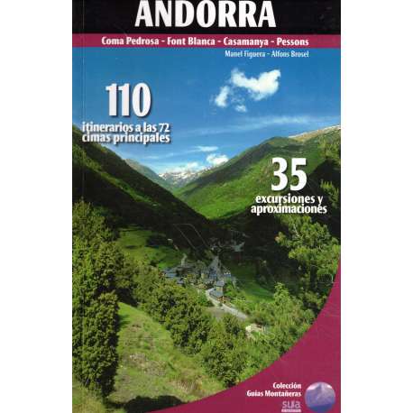 Andorra. Coma Pedrosa, Font Blanca, Casamaya, Pessons