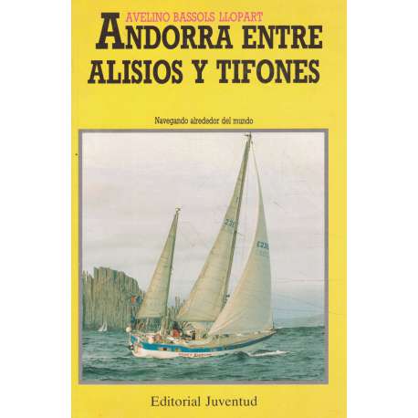 Andorra entre alisos y tifones. Navegando alrededor del mundo