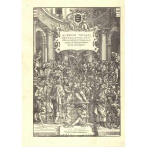 Andreae Vesalii Bruxwllensis, invi. Etilsimi Caroli V. Imperatoris medici, de Humanicorporis fabrica Libri feptem