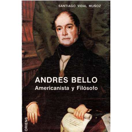 Andrés Bello. Americanista y Filósofo
