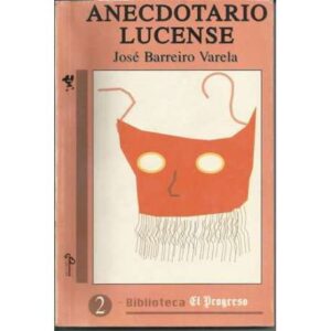 ANECDOTARIO LUCENSE