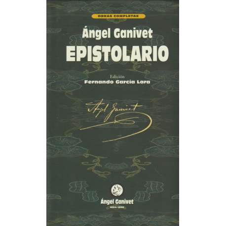 Ángel Ganivet. Epistolario