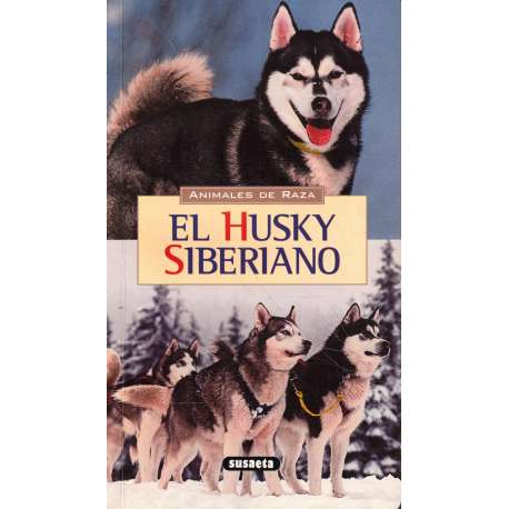 Animales de raza. El husky siberiano