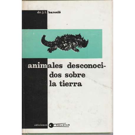 Animales desconocidos sobre la tierra