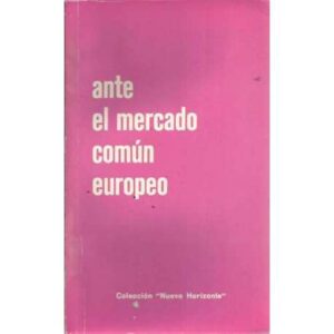 Ante el mercado común europeo