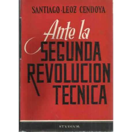 ANTE LA SEGUNDA REVOLUCIÓN TÉCNICA. Productividad, dignidad de la persona y relaciones humanas
