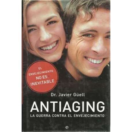 Antiaging. La guerra contra el envejecimiento