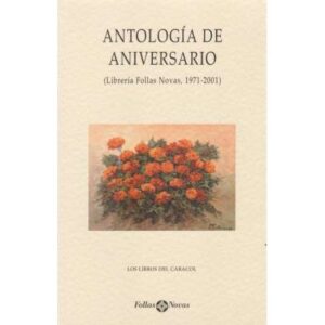 Antología de aniversario (Librería Follas Novas, 1971-2001)