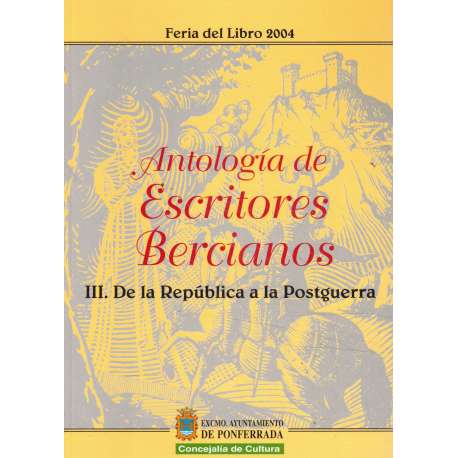 Antología de escritores bercianos. III.- De la República a la Postguerra