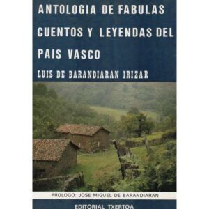 Antología de fábulas, cuentos y leyendas del País Vasco