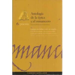 ANTOLOGÍA DE LA ÉPICA Y EL ROMANCERO