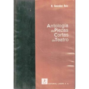 Antología de piezas cortas de teatro. Tomo I