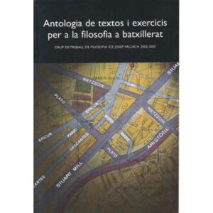 Antologia de textos i exercicis per a la filosofia a batxillerat