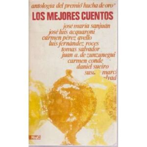 Antología del premio hucha de oro. Los mejores cuentos