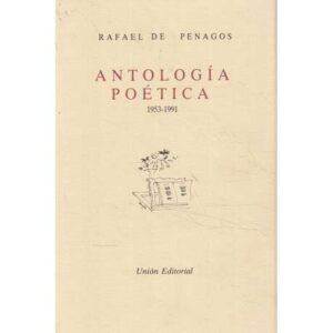 Antología poética 1953-1991. Rafael de Penagos