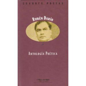 Antología poética. Rubén Darío