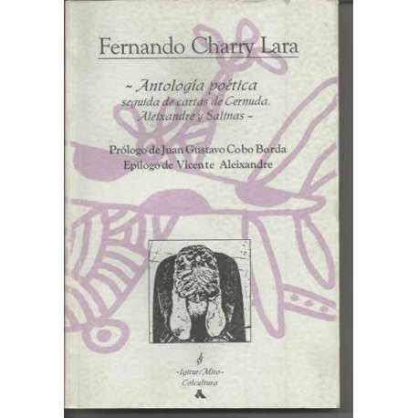 Antología poética seguida de cartas de Cernuda, Alexandre y Salinas