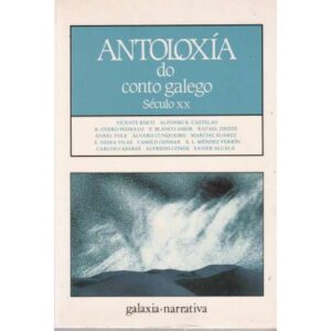 Antoloxía do conto galego. Século XX