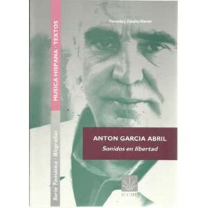 Anton García Abril. Sonidos en libertad