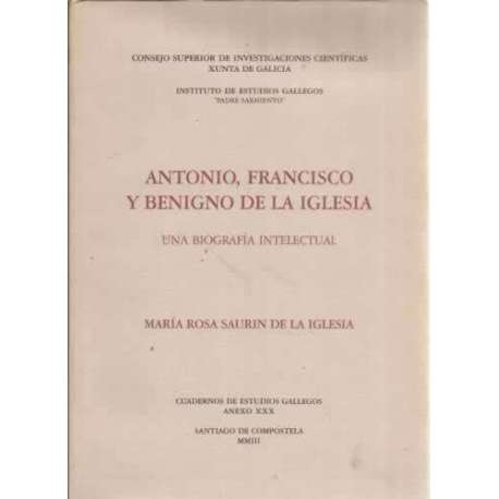 Antonio, Francisco y Benigno de la iglesia. Una biografía intelectual