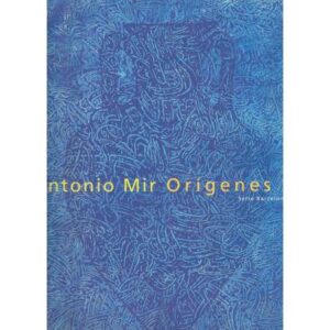 Antonio Mir. Orígenes. 2 tomos