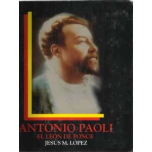 ANTONIO PAOLI. El león de Ponce
