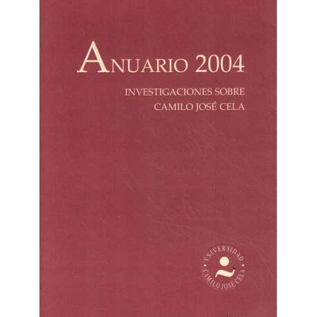 Anuario 2004. Investigaciones sobre Camilo José Cela