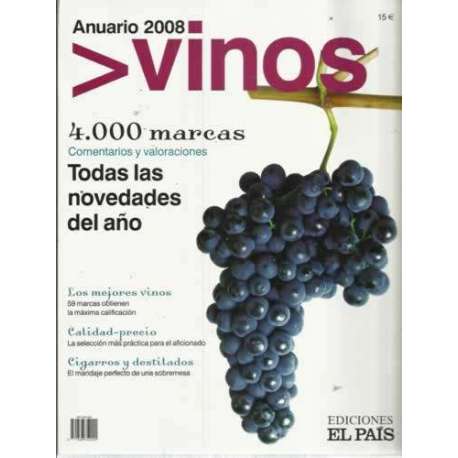 ANUARIO 2008. VINOS. 4.000 marcas. Comentarios y valoraciones