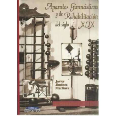 Aparatos gimnásticos y de rehabilitación del Siglo XIX