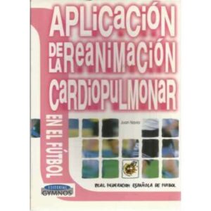 Aplicación de la reanimación cardiopulmonar en el fútbol