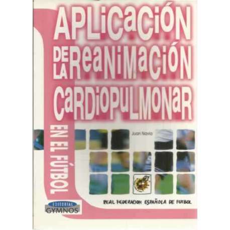 Aplicación de la reanimación cardiopulmonar en el fútbol