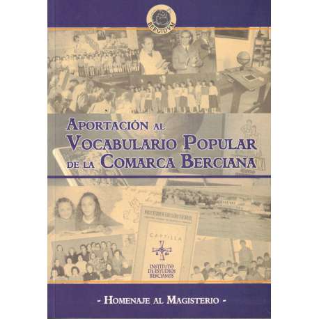 Aportación al vocabulario popular de la Comarca Berciana. Homenaje al Magisterio
