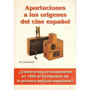 Aportaciones a los orígenes del cine español