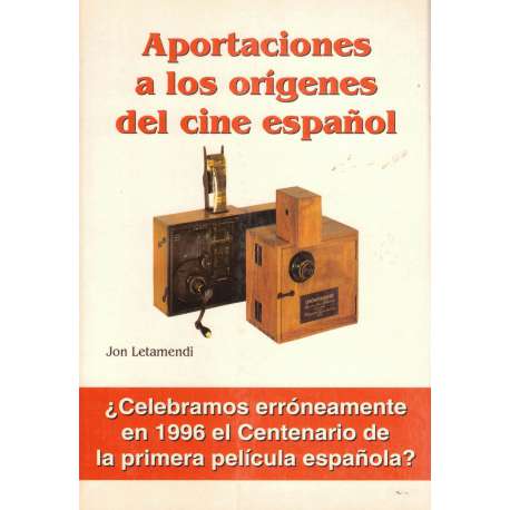 Aportaciones a los orígenes del cine español