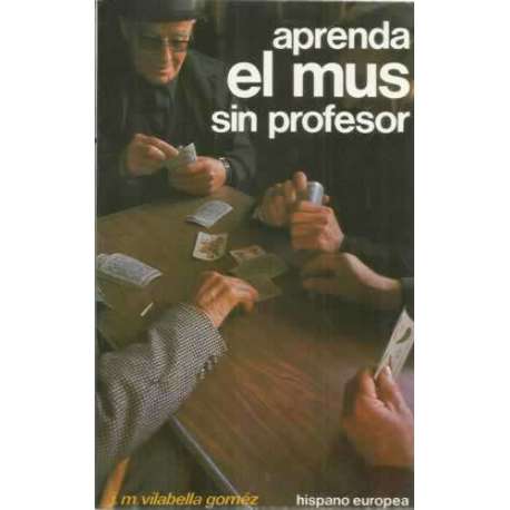Aprenda el Mus sin profesor