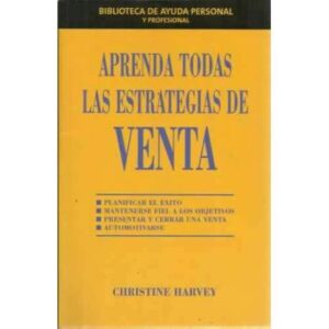 Aprenda todas las estrategias de venta