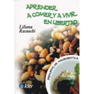 Aprender a comer y a vivir en libertad
