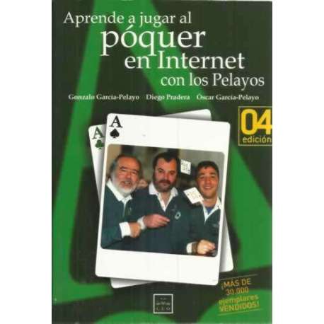 Aprender a jugar al póquer en Internet con los Pelayos