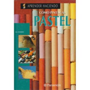 Aprender haciendo. Cómo pintar al pastel
